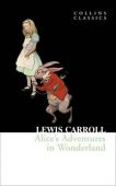 Alice’s Adventures in Wonderland Collins Classics