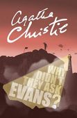 Agatha Christie: Why Didn't They Ask Evans?