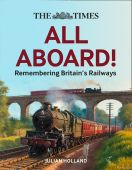All Aboard! Remembering Britain's Railways