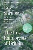 The Lost Rainforests of Britain PB