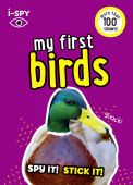 I-Spy My First Birds: Spy it! Stick it!