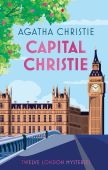 Capital Christie: Twelve London Mysteries