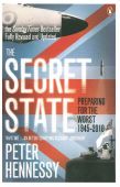 The Secret State Preparing for the Worst 1945 2010