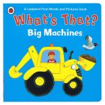What's That? Big Machines
