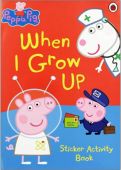 Peppa Pig When I Grow Up Sticker Activity