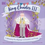 King Charles III: Celebrating His Majesty's Coronation & Reign