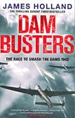 Dam Busters The Race to Smash the Dams 1943