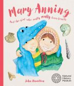 Mary Anning and the Girl who really loves Fossils
