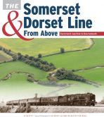Somerset and Dorset Line From Above Bath to Evercreech HB D