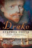 Drake: The Life & Legend of an Elizabethan Hero
