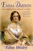 Emma Darwin The Wife of an Inspirational Genius