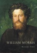 William Morris: An Illustrated Life, 1834-1896