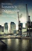 Discovering Londons Docklands