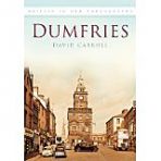 Dumfries In Old Photos
