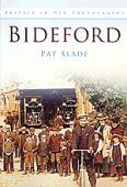 Bideford: Britain in Old Photographs