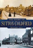 Sutton Coldfield, The Story of 