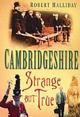 Cambridgeshire Strange but true RPND