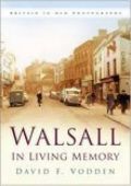 Walsall in Living Memory RPND