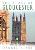 Gloucester the Story of
