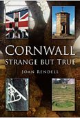 Cornwall Strange But True 