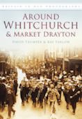 Whitchurch and Market Drayton Around
