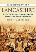Lancashire, A Century of
