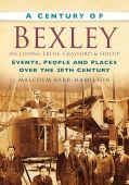 Bexley, A Century of