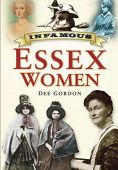 Infamous Essex Women