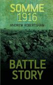 Battle Story: Somme 1916