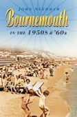 Bournemouth in the 1950s and 1960s