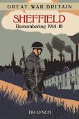 Great War Britain Sheffield 1914 18