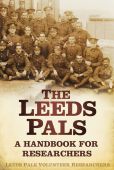 The Leeds Pals : A Handbook for Researchers