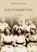 Southampton: Images of England Volume 1