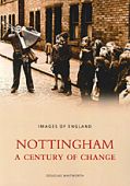 Nottingham: A Century of Change