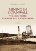 Mining in Cornwall Volume 3: Penwith and South Kerrier