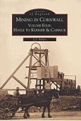 Mining in Cornwall Volume 4: Hayle to Kerrier and Carrick