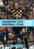 Coventry City FC 100 Greats