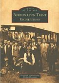 Burton upon Trent: Recollections