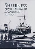 Sheerness Naval Dockyard and Garrison