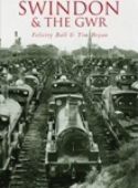 Swindon and the GWR: The 2nd Selection 