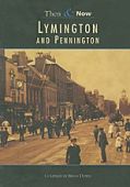 Lymington and Pennington Then and Now