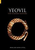Yeovil: The Hidden History 