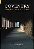 Coventry The Hidden History