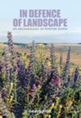 In Defence of Landscape: An Archaeology of Porton Down