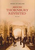 Thornbury Around Revisited