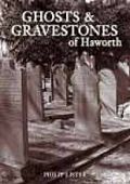 Ghosts and Gravestones of Haworth