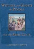 Witches and Ghosts of Pendle & Ribble Valley