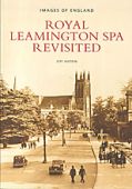 Royal Leamington Spa Revisited