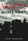 Haunted Somerset