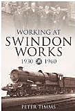Swindon Works 1930-1960, Working at